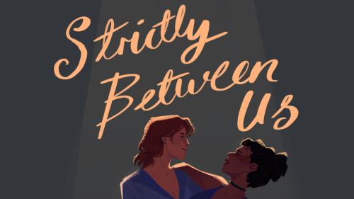 Strictly Between Us