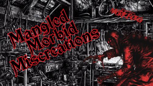 Mangled Morbid Miscreations: A Mörk Borg Supplement