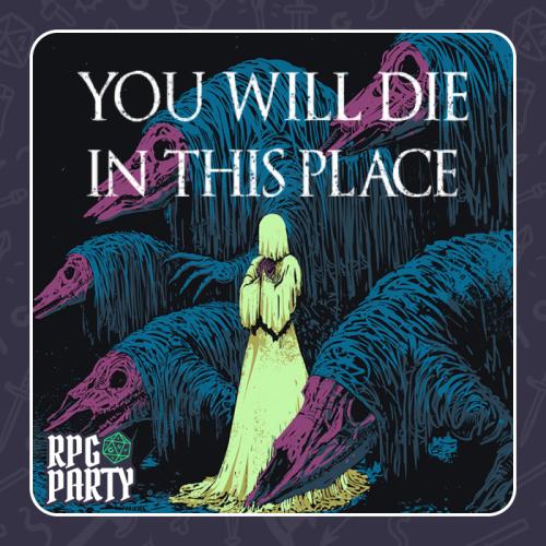 You Will Die In This Place
