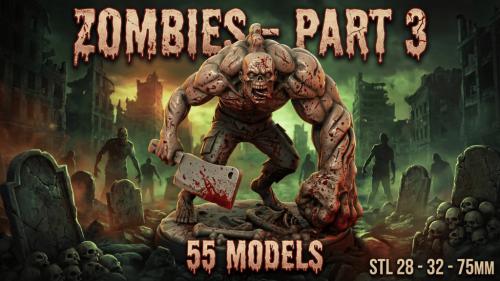 Zombies - Part 3 |STL 28 32 75 MM|