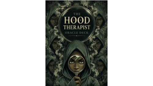 The Hood Therapist Oracle Deck