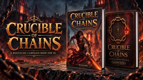 Crucible of Chains: A Roguelike Campaign Mode for 5e