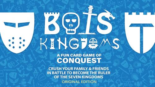 BOTS Kingdoms: The fun family card game of conquest.