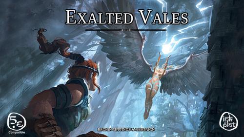 Exalted Vales: Region and Campaign Guide for D&D 5th edition