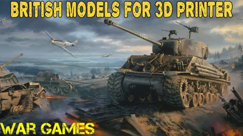BRITISH War Machines (28mm-1:56) - 2 World Wars - STL files