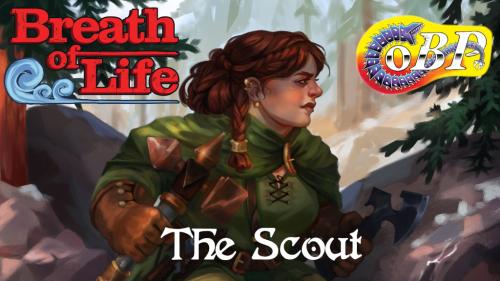 Breath of Life - The Scout