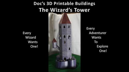 Doc’s 3D Printable Buildings for Gaming – Wizard’s Tower