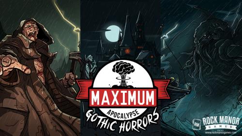 Maximum Apocalypse: Gothic Horrors Expansion