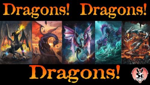 Dragons! Dragons! Dragons! A Bestiary and More for 5e