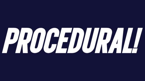 PROCEDURAL!