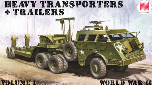 Heavy TRANSPORTERS+TRAILERS of WW2 (Volume 1) (scale 1:56)