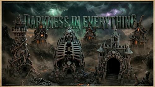 🕯 DARKNESS IN EVERYTHING |STL 28MM|