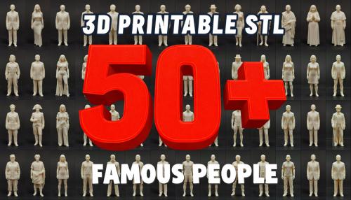 Famous People STL Miniature Collection Vol 1