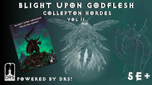 Blight Upon Godflesh: Collepton Hordes (B.U.G. Vol II - 5E+)