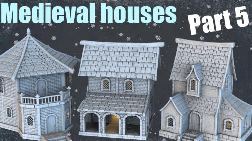 Medieval houses - Part 5