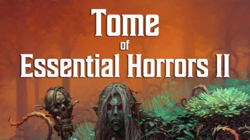 Tome of Essential Horrors 2