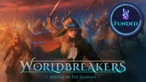 Worldbreakers: Advent of the Khanate