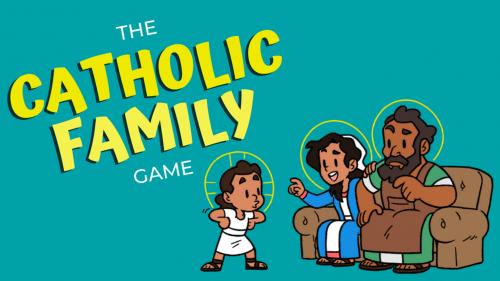 The Catholic Family Game