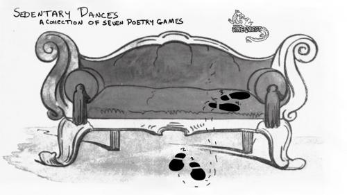Sedentary Dances: A Zine Collection of Seven Poetry Games