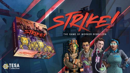 STRIKE! The Game of Worker Rebellion