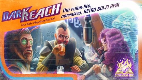DARK REACH: The Roleplaying Game