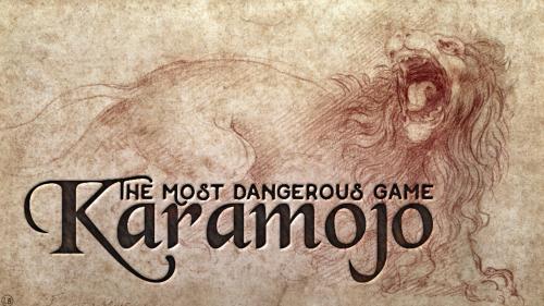 Karamojo - The Most Dangerous Game