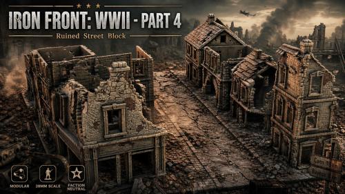 Iron Front: WWII - PART 4 |STL 28 32 75 MM|
