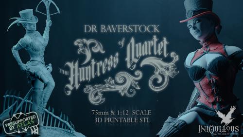 Dr Baverstock of The Huntress Quartet 75mm & 1:12 Scale STL