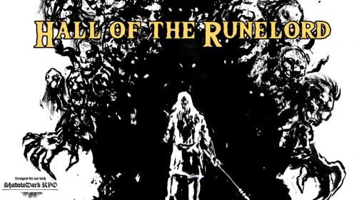 Hall of the Runelord: a Delve for Shadowdark RPG