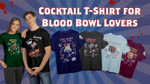 Cocktail T-Shirts for Blood Bowl Lovers