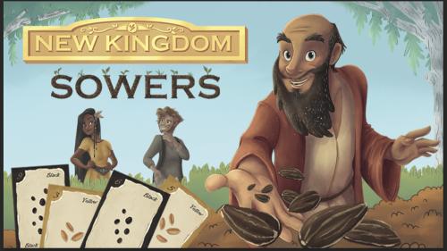 New Kingdom: Sowers