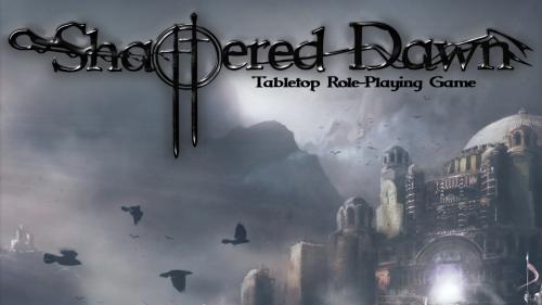 Shattered Dawn Tabletop RPG