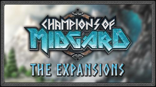 Champions of Midgard: The Expansions