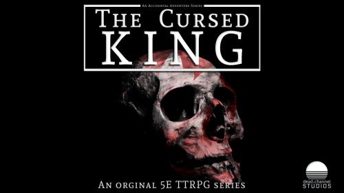 The Cursed King: A 5E Adventure