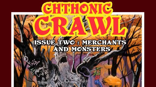 Chthonic Crawl #2 - Merchants and Monsters for DCC and OSR
