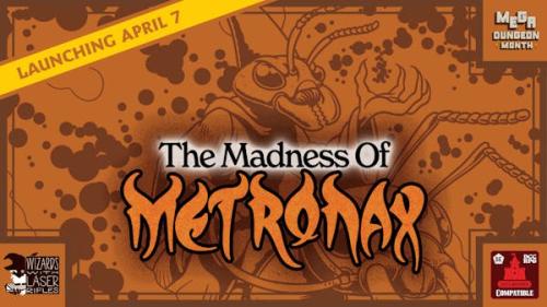 The Madness of Metronax for DCC and 5e