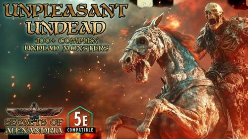 Unpleasant Undead- 100+ complex monsters - DnD 5e compatible
