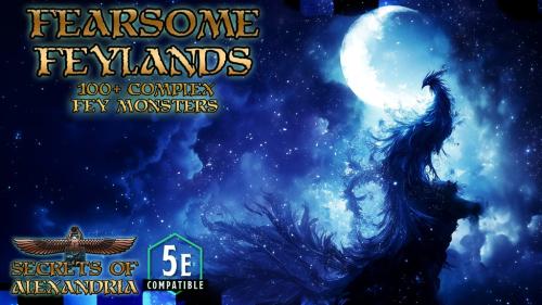 Fearsome Feylands - 100+ fey monsters - DnD 5e compatible