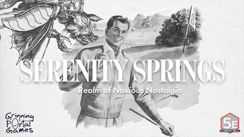 Serenity Springs - Campaign setting and adventure for DnD