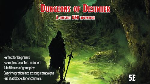 Dungeons of Desimier: A D&D adventure