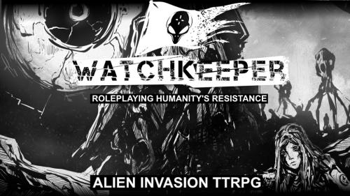 WATCHKEEPER: Alien Invasion TTRPG (VTT + Soundtrack)