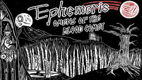 Ephemeris: Omens of the Blood Comet