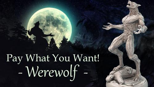 Pay What You Want | 3D printable  Werewolf  STL