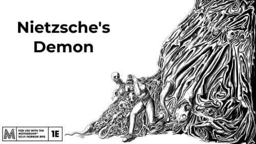 Nietzsche s Demon - A Mothership Adventure