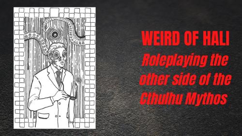 Weird of Hali RPG