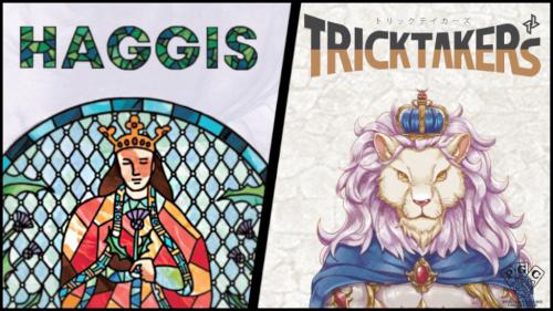 Haggis and TRICKTAKERs