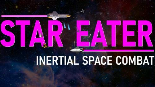 Star Eater: Inertial Space Combat (Relaunch)
