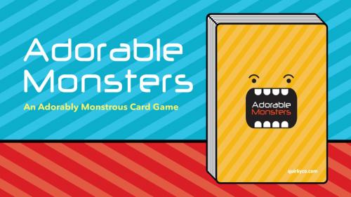 Adorable Monsters, the Card Game