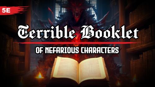 Terrible Booklet of Nefarious Characters