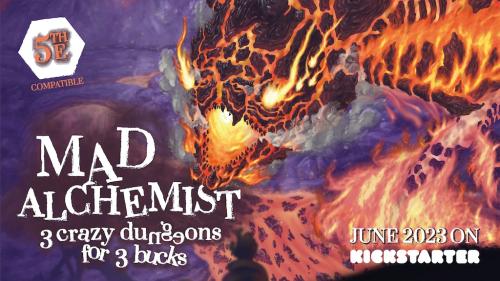 Mad Alchemist: 3 Dungeons for 3 bucks for 5e